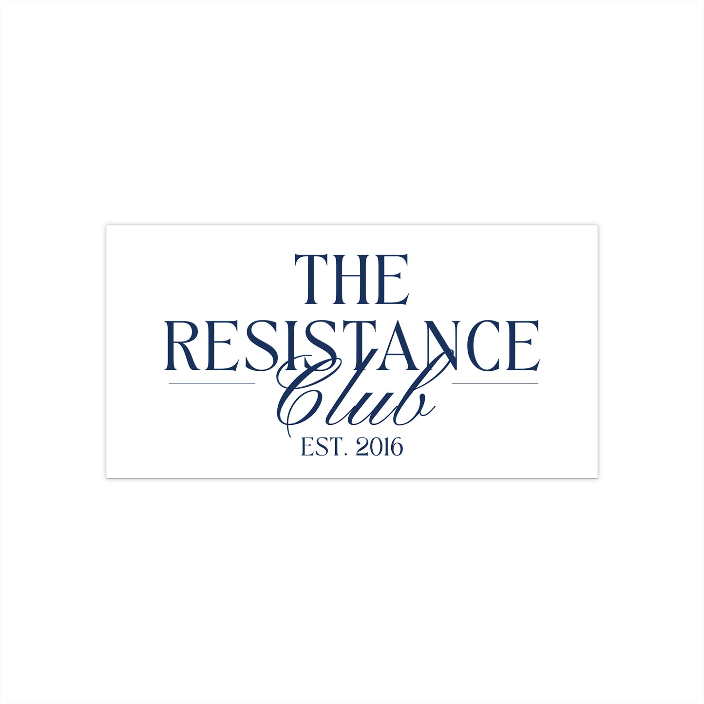 White bumper sticker with 'The Resistance Club Est. 2016' navy blue text