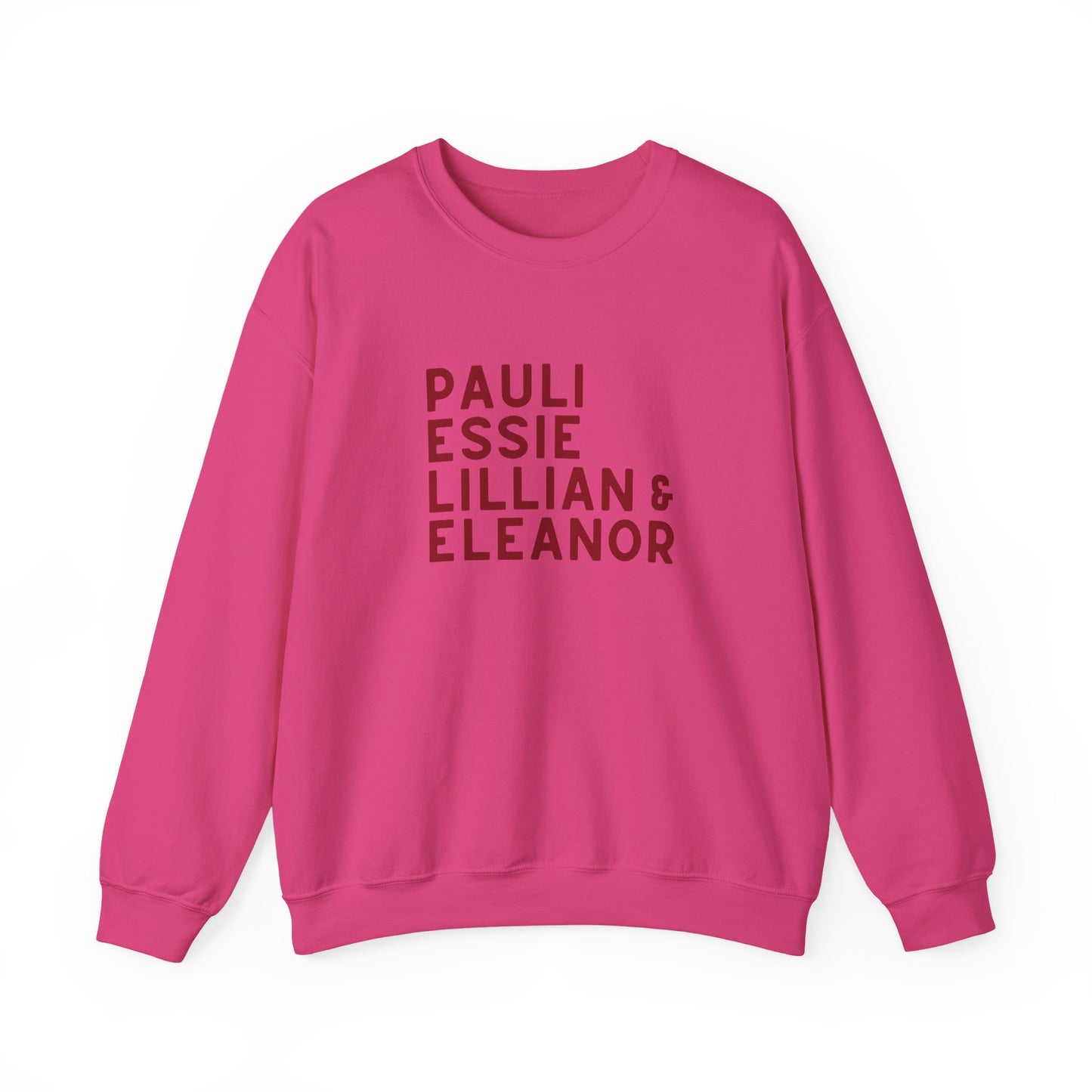 Hot pink sweatshirt with red text "Pauli, Essie, Lillian & Eleanor"