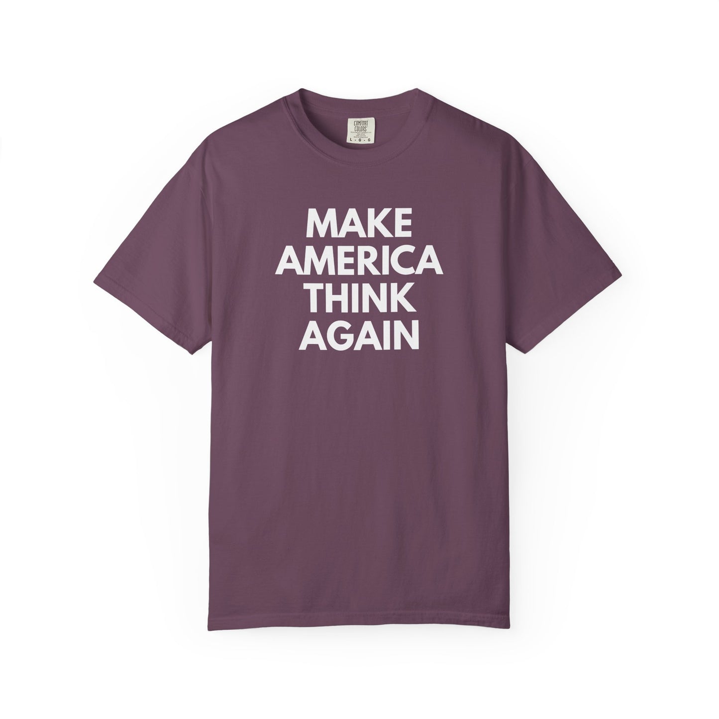 Plum purple unisex Comfort Colors t-shirt with 'MAKE AMERICA THINK AGAIN' white text