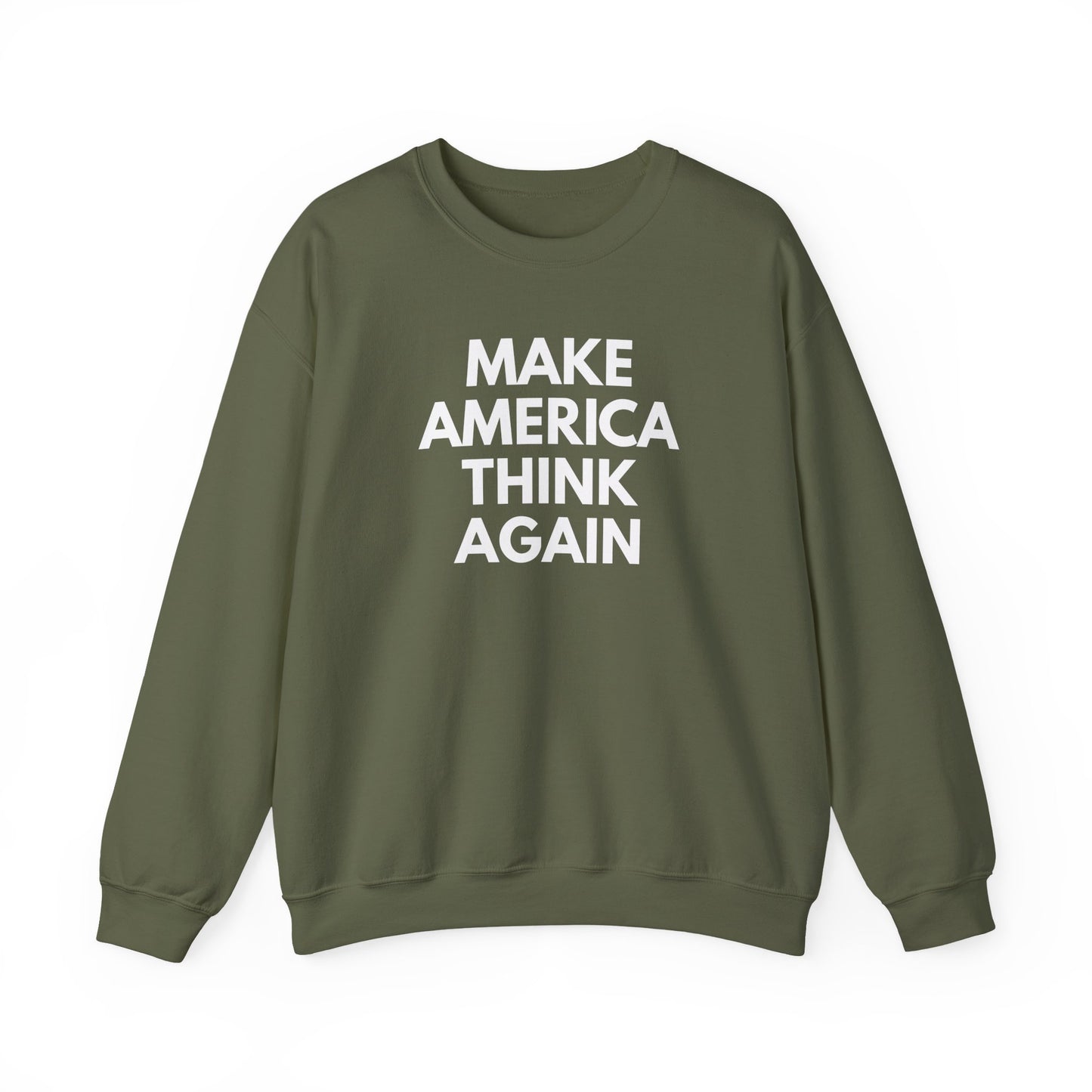 Military green unisex crewneck sweatshirt with “Make America Thing Again” in white text