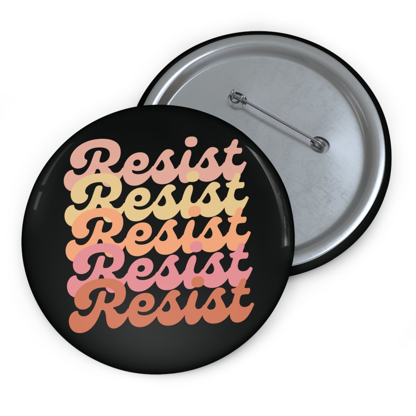 Black pin button with 'Resist' text in gradient colors