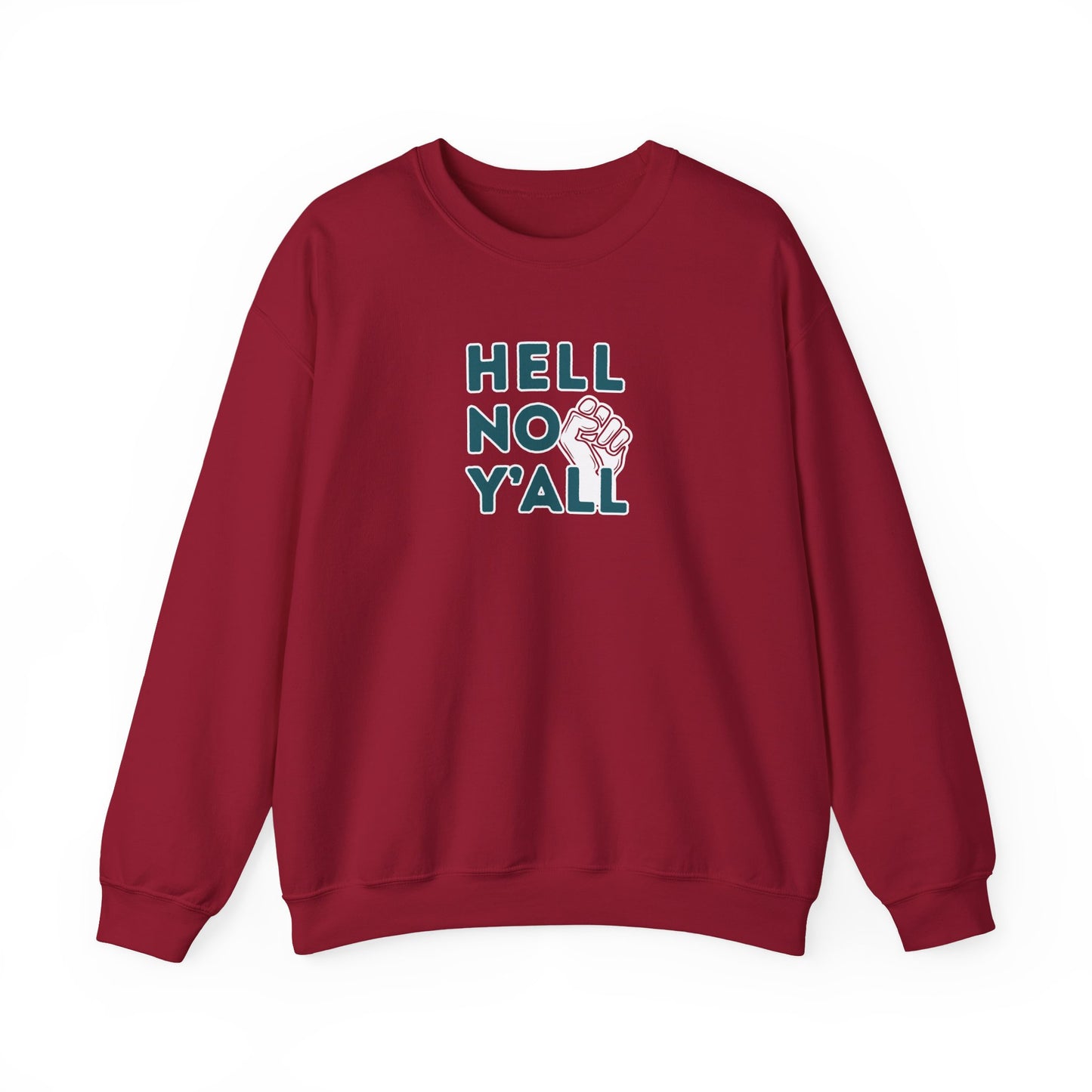 Red sweatshirt with dark teal 'HELL NO YALL' text and white fist graphic