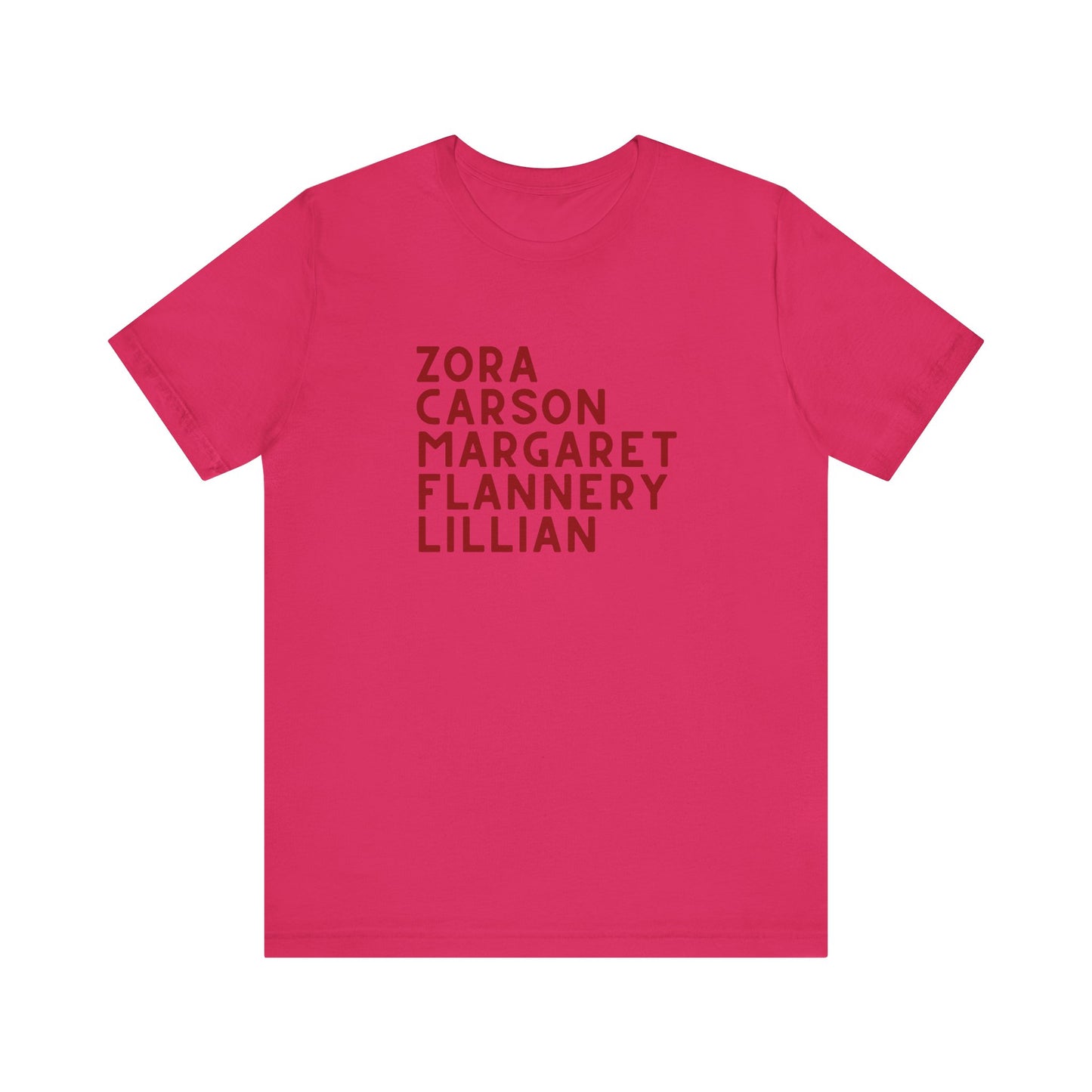 Hot pink t-shirt with red text "Zora, Carson, Margaret, Flannery, Lillian"