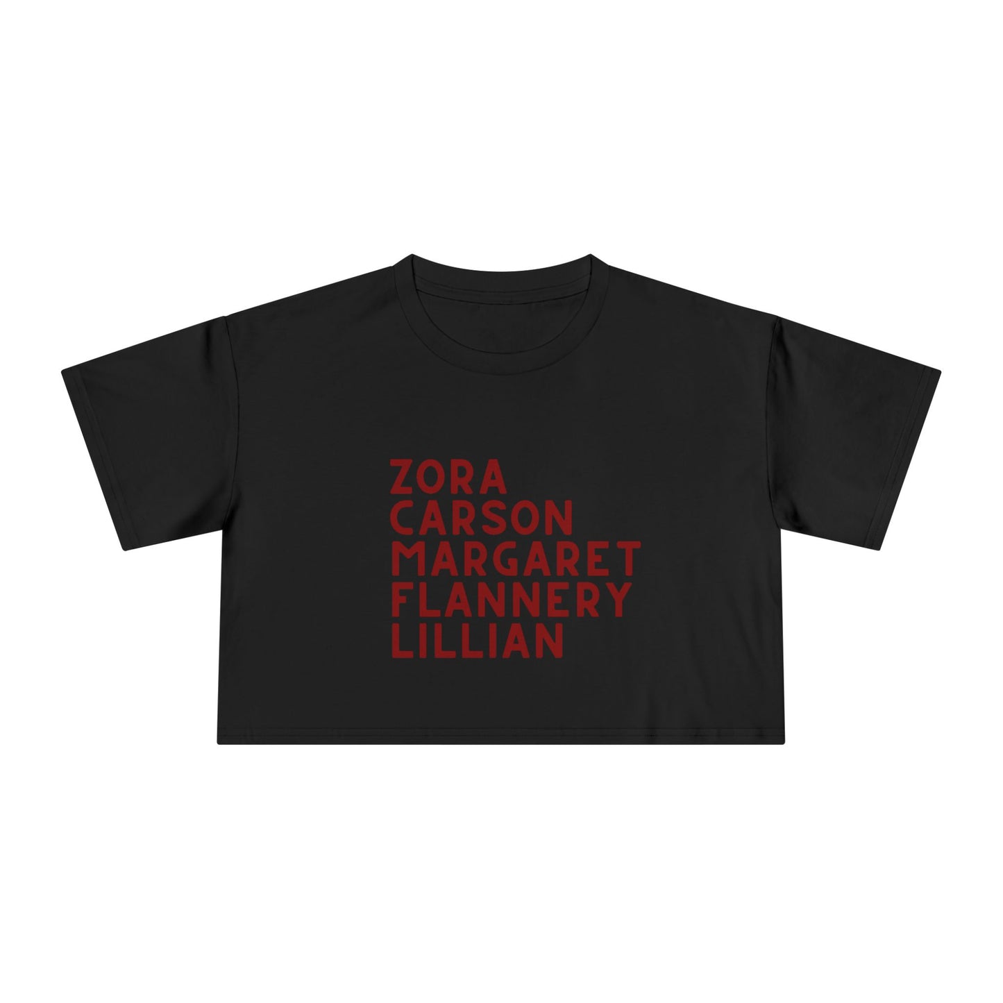 Black cropped women's tee with red text "Zora, Carson, Margaret, Flannery, Lillian"