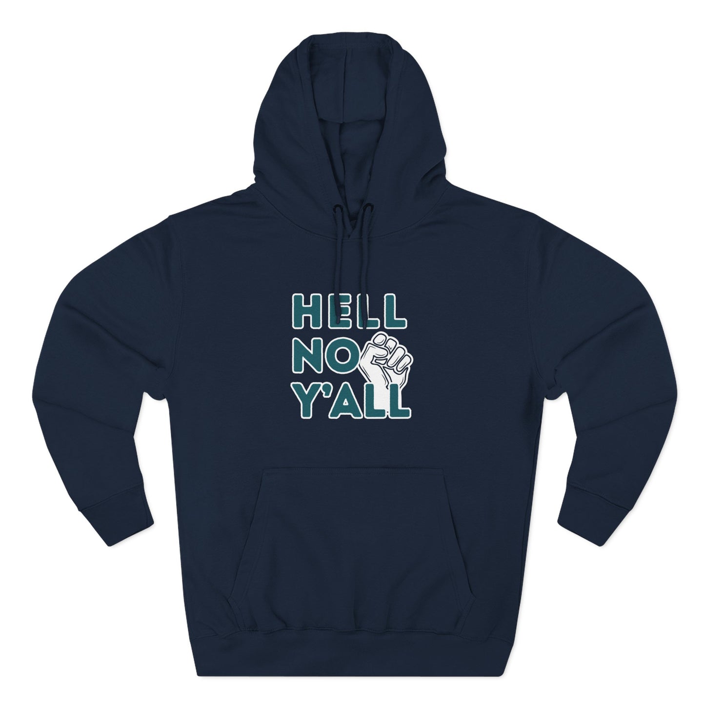Navy blue hoodie with dark teal 'HELL NO Y'ALL' text and white fist graphic 