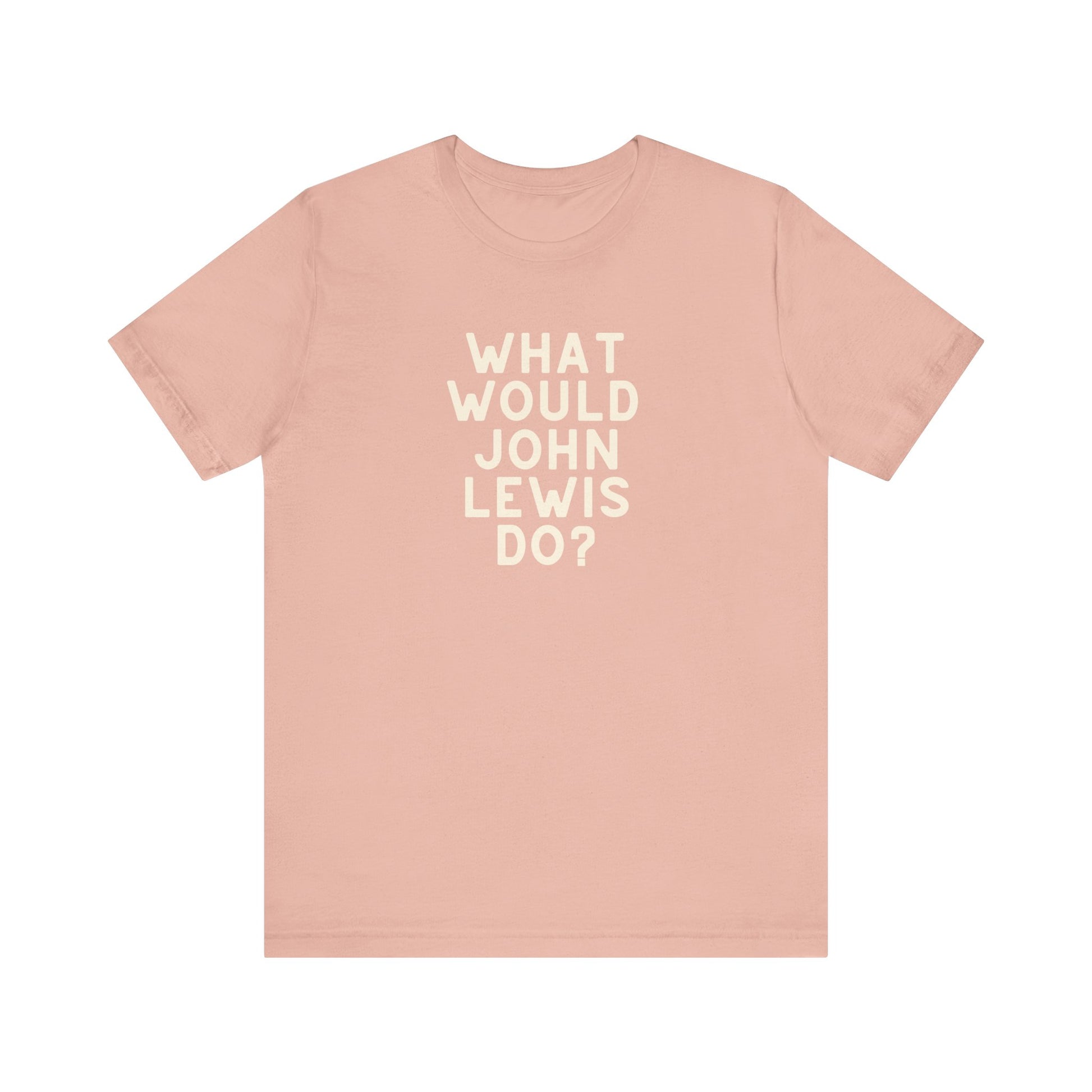 Pink unisex t-shirt with 'What Would John Lewis Do?' cream text