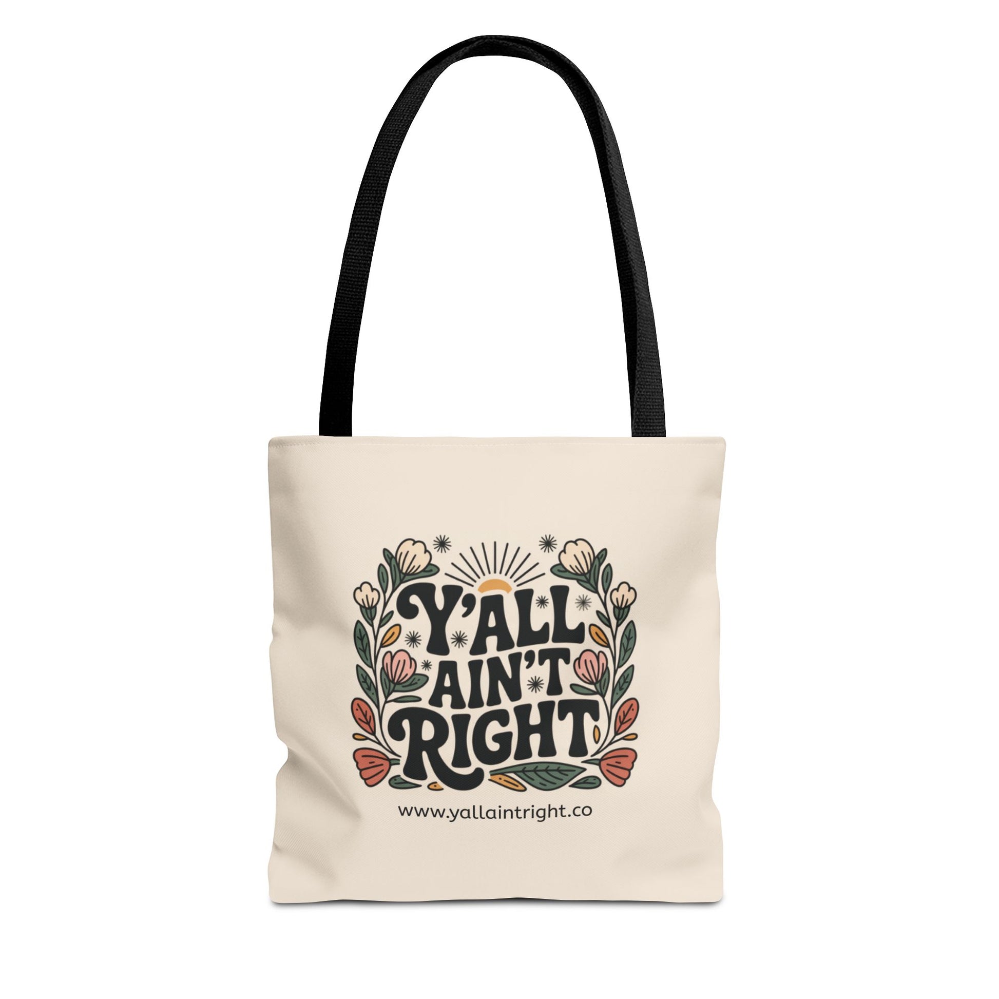 Cream tote bag with black handles with 'Y'all Ain't Right' graphic design
