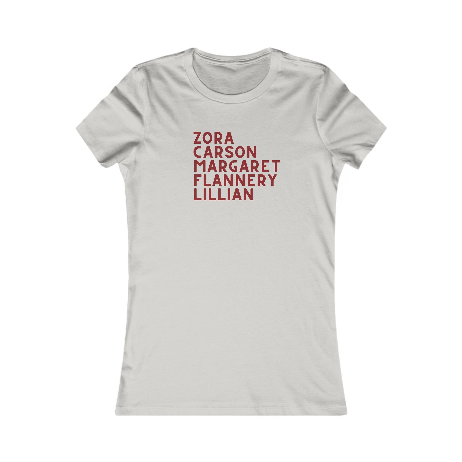Light gray t-shirt with red text "Zora, Carson, Margaret, Flannery, Lillian"