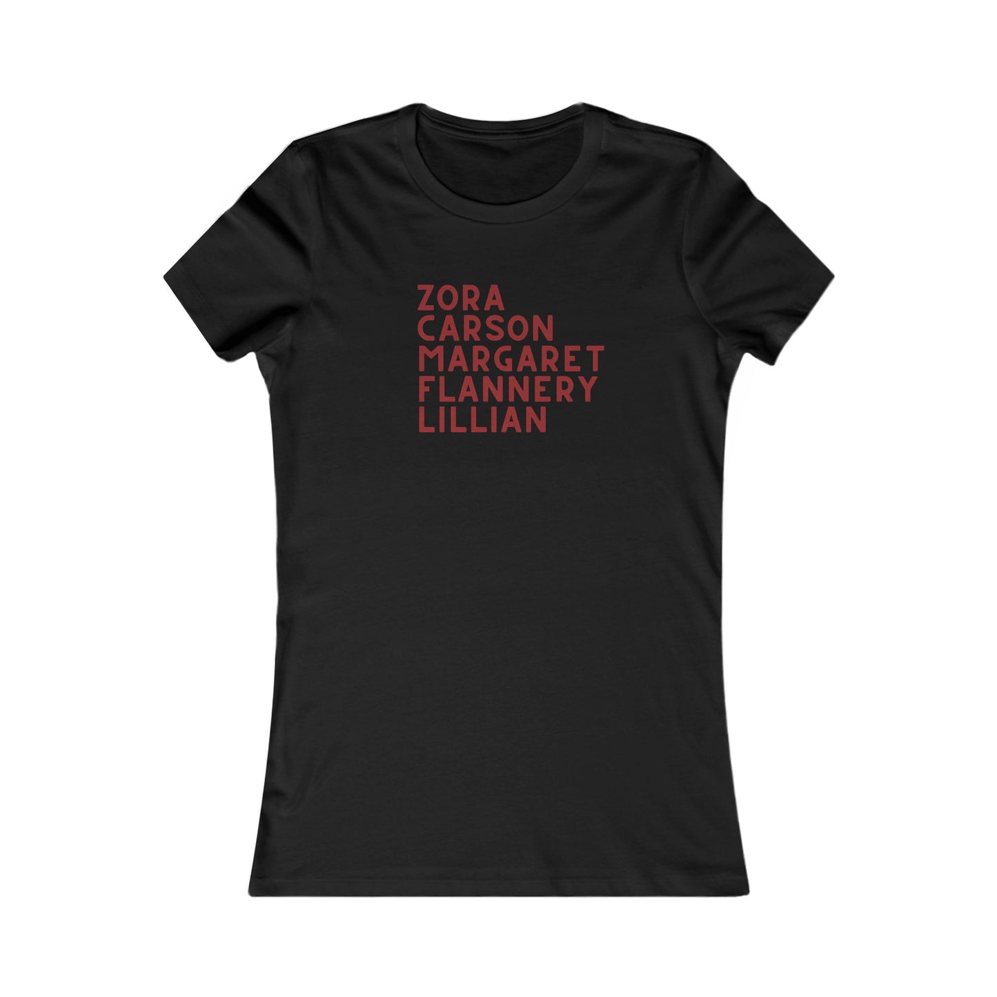 Black t-shirt with red text "Zora, Carson, Margaret, Flannery, Lillian"