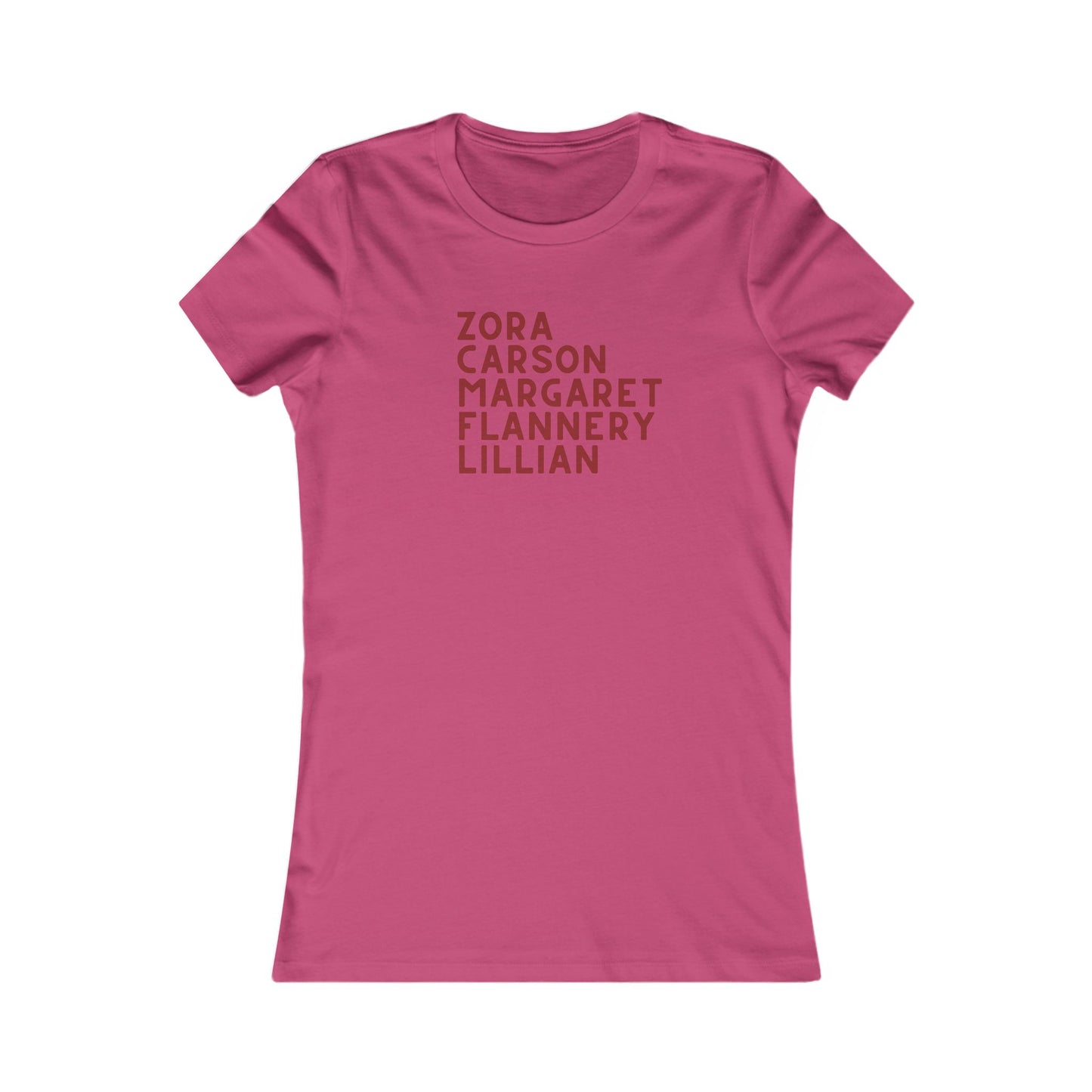 Hot pink t-shirt with red text "Zora, Carson, Margaret, Flannery, Lillian"