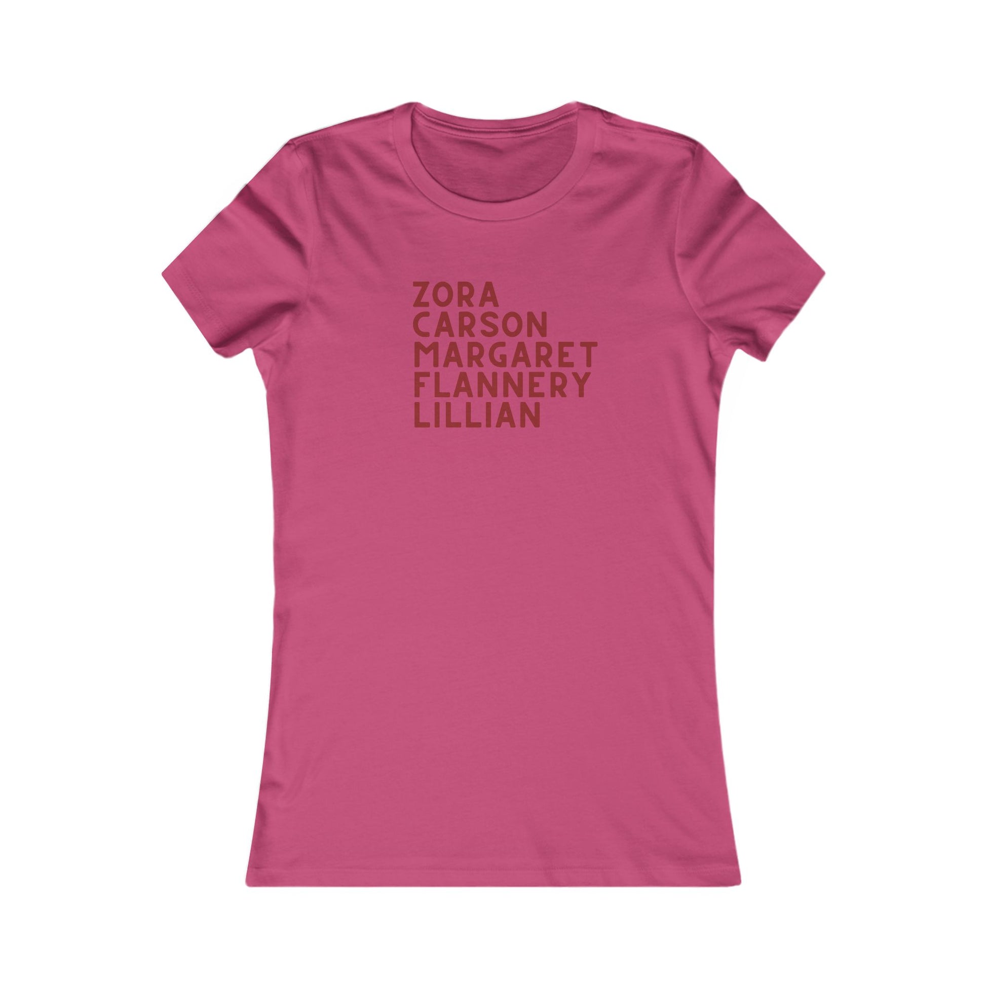 Hot pink t-shirt with red text "Zora, Carson, Margaret, Flannery, Lillian"