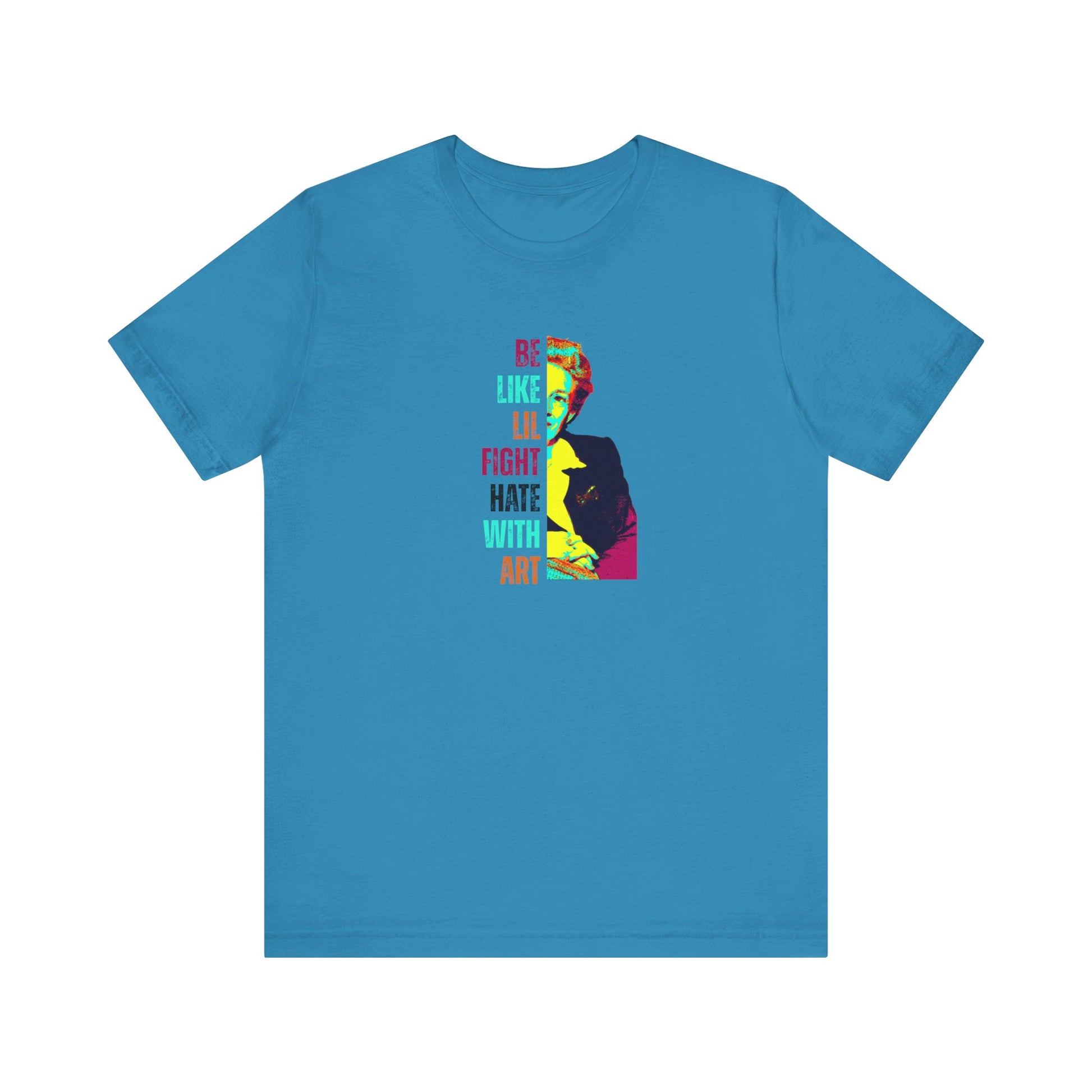 Turquoise t-shirt with colorful illustration of Lillian Smith and text "be like lil, fight hate with art"