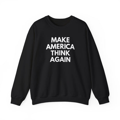 Black unisex  crewneck sweatshirt  with “Make America Thing Again” in white text
