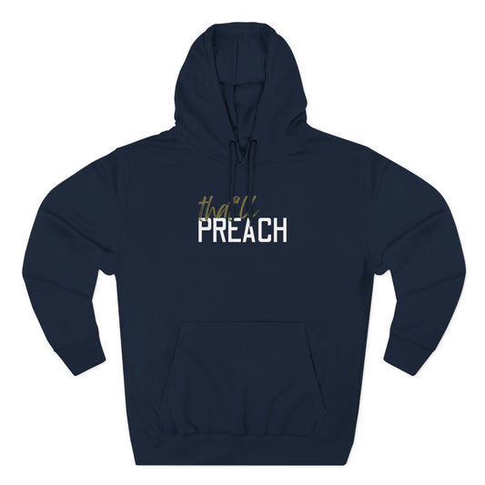 Navy blue hoodie with "that'll preach" green and white text