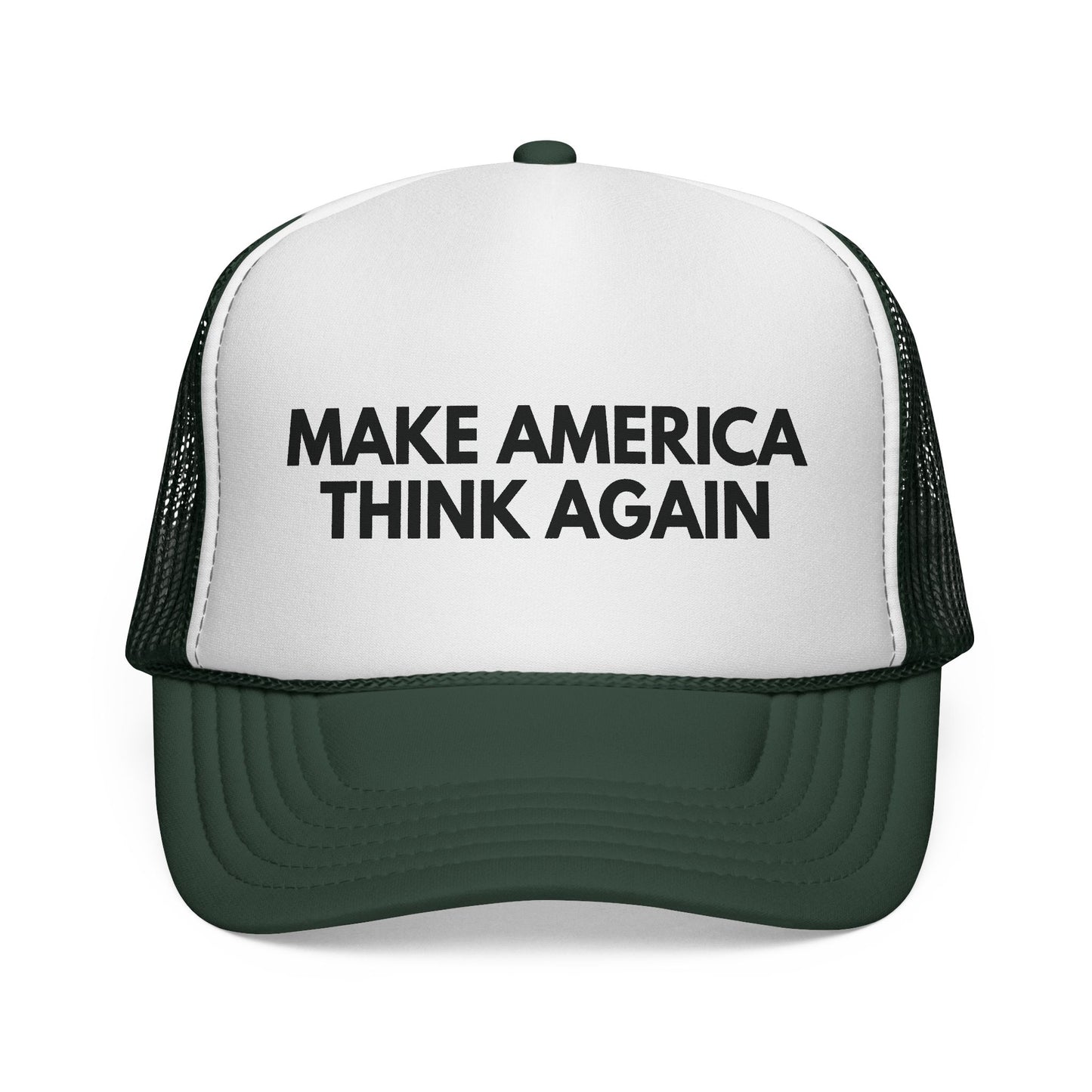 Dark green and white mesh trucker cap with 'MAKE AMERICA THINK AGAIN' text in black