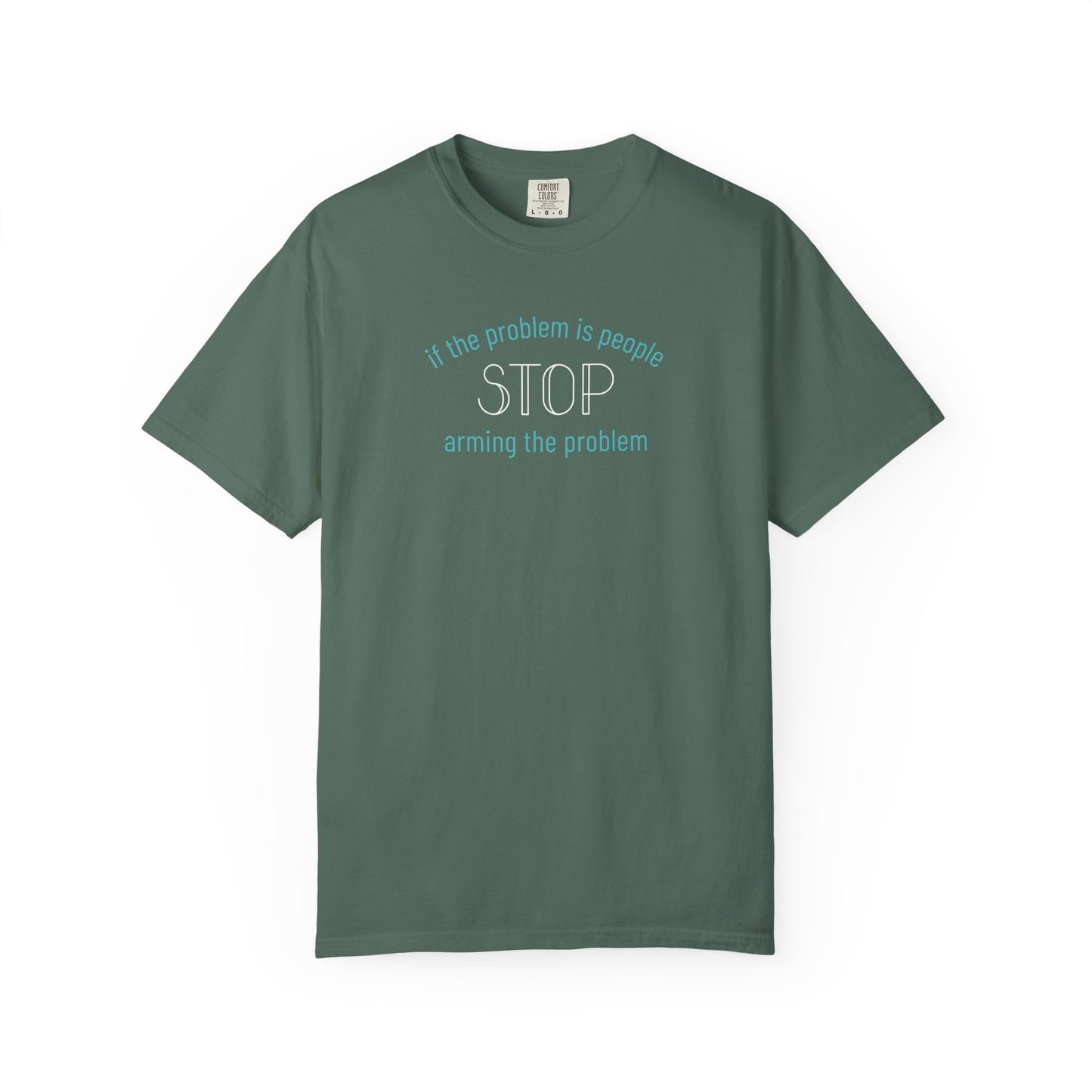 Stop Arming the Problem Unisex Comfort Colors T-shirt