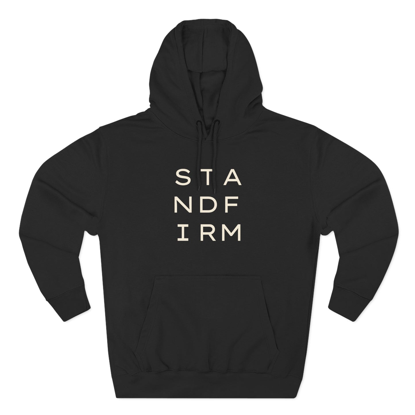Black hoodie with 'STAND FIRM' cream text