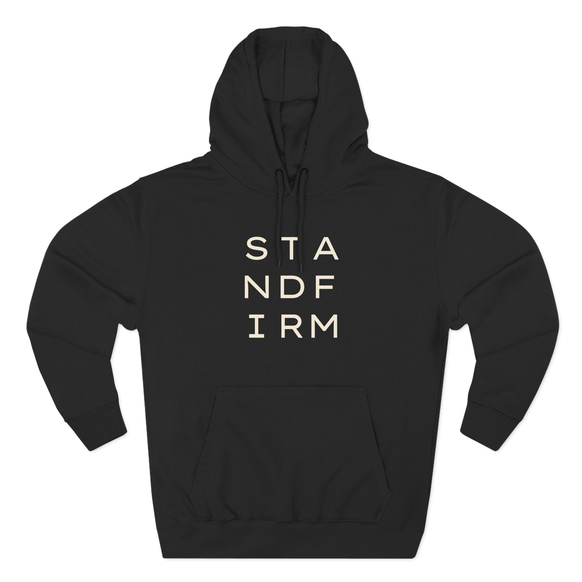 Black hoodie with 'STAND FIRM' cream text