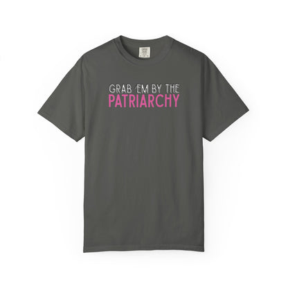 Gray unisex Comfort Colors t-shirt with 'GRAB EM BY THE PATRIARCHY' white, black and pink text