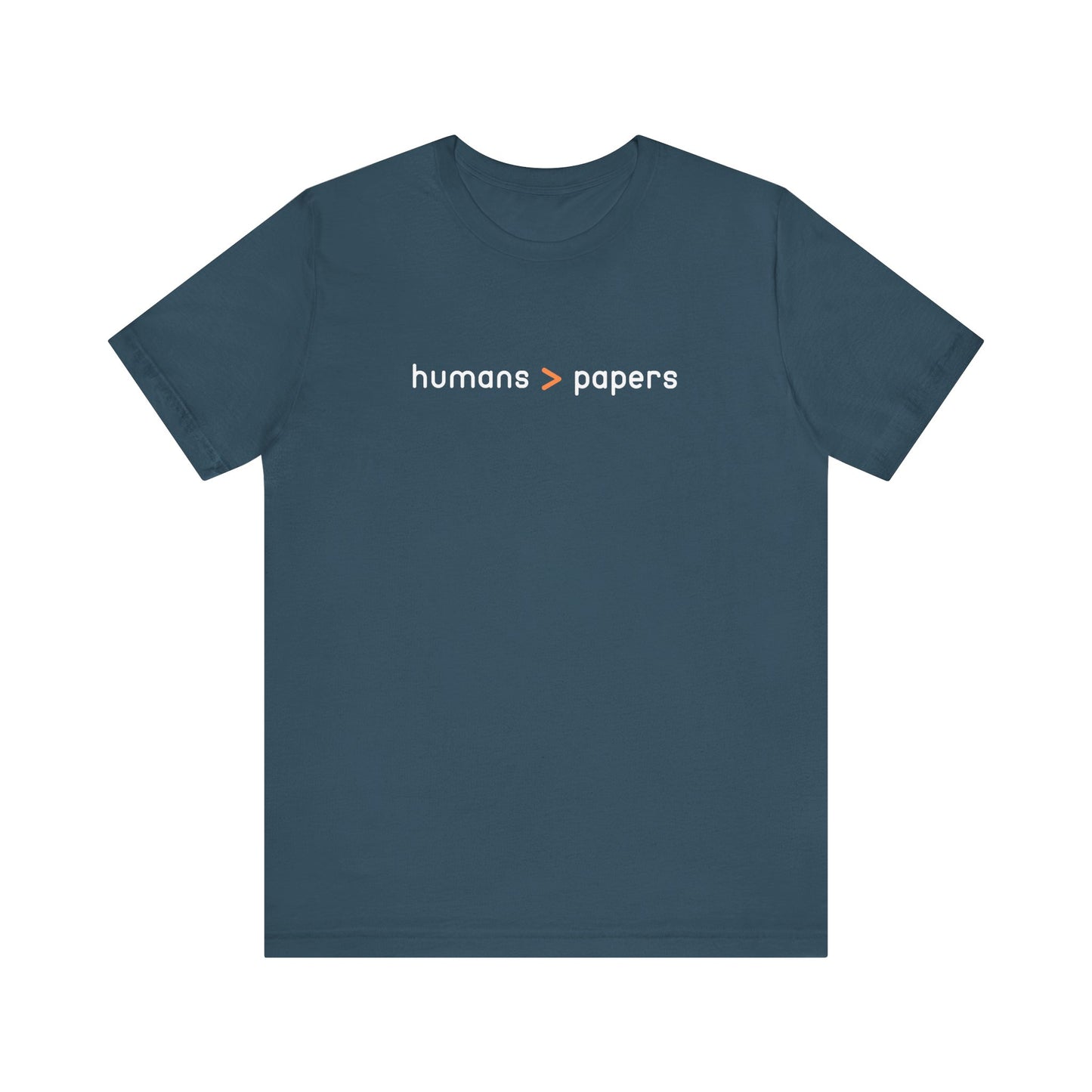 Dark blue t-shirt with 'humans > papers' white and orange text