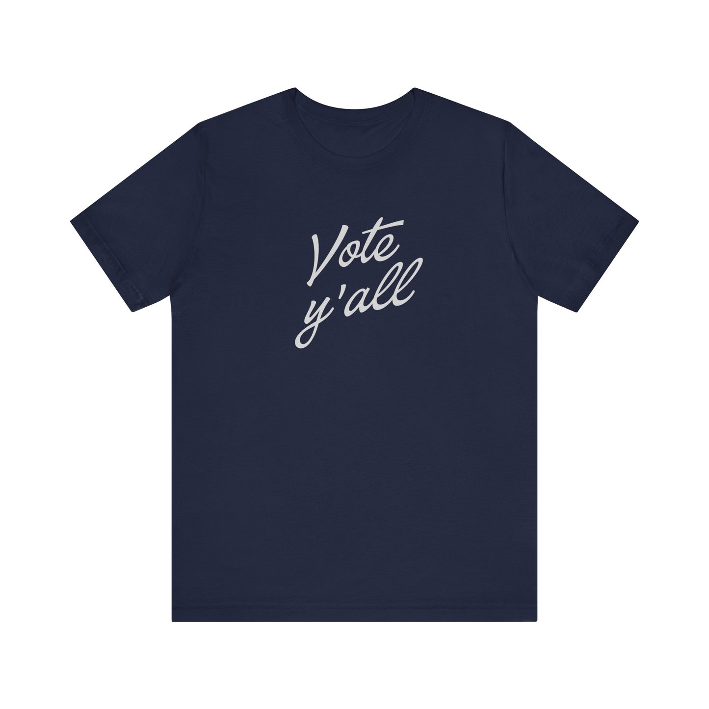 A navy blue short-sleeve crewneck t-shirt with the phrase 'Vote y'all' printed in light gray cursive script across the chest, displayed on a clean white background.