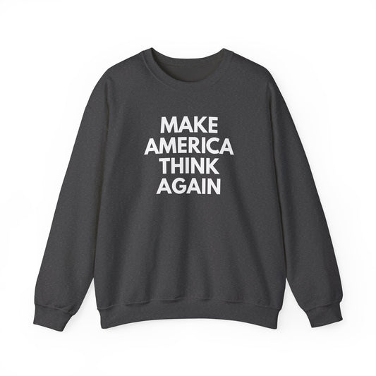 Gray unisex  crewneck sweatshirt  with “Make America Thing Again” in white text