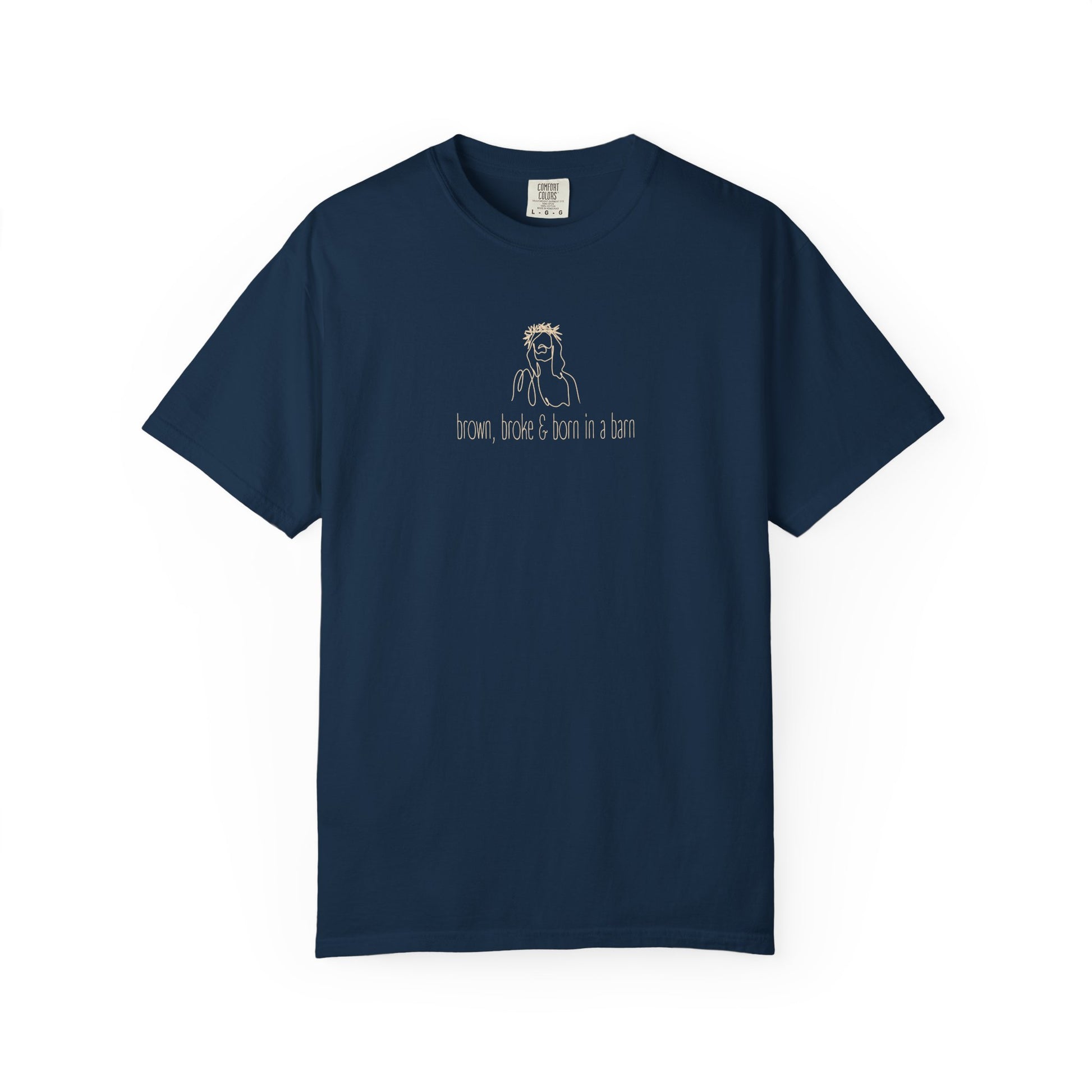 Navy blue unisex Comfort Colors t-shirt with Jesus sketch graphic and "brown, broke & born in a barn" in cream text