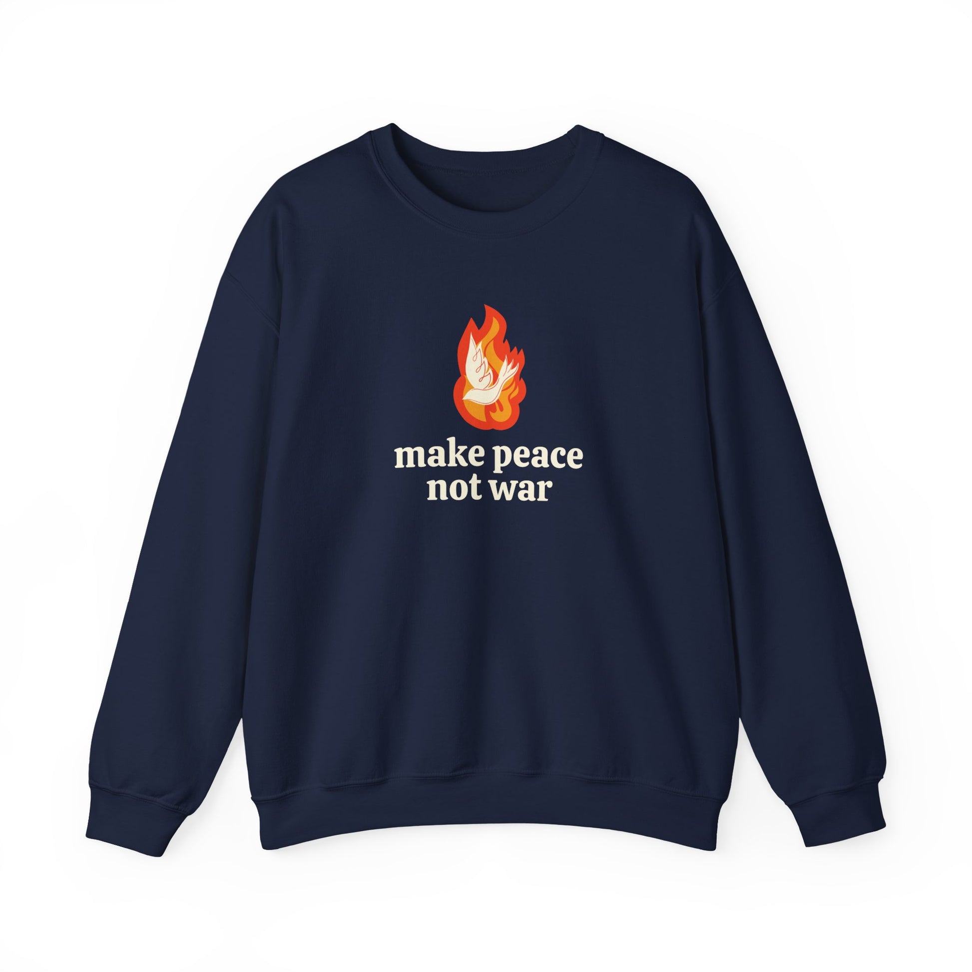 Navy blue sweatshirt with an orange flame graphic with a white dove over it and 'make peace not war' cream text