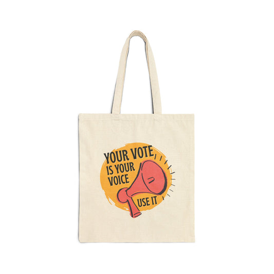 Natural canvas tote bag with 'Your Vote is Your Voice, Use It' text and megaphone graphic