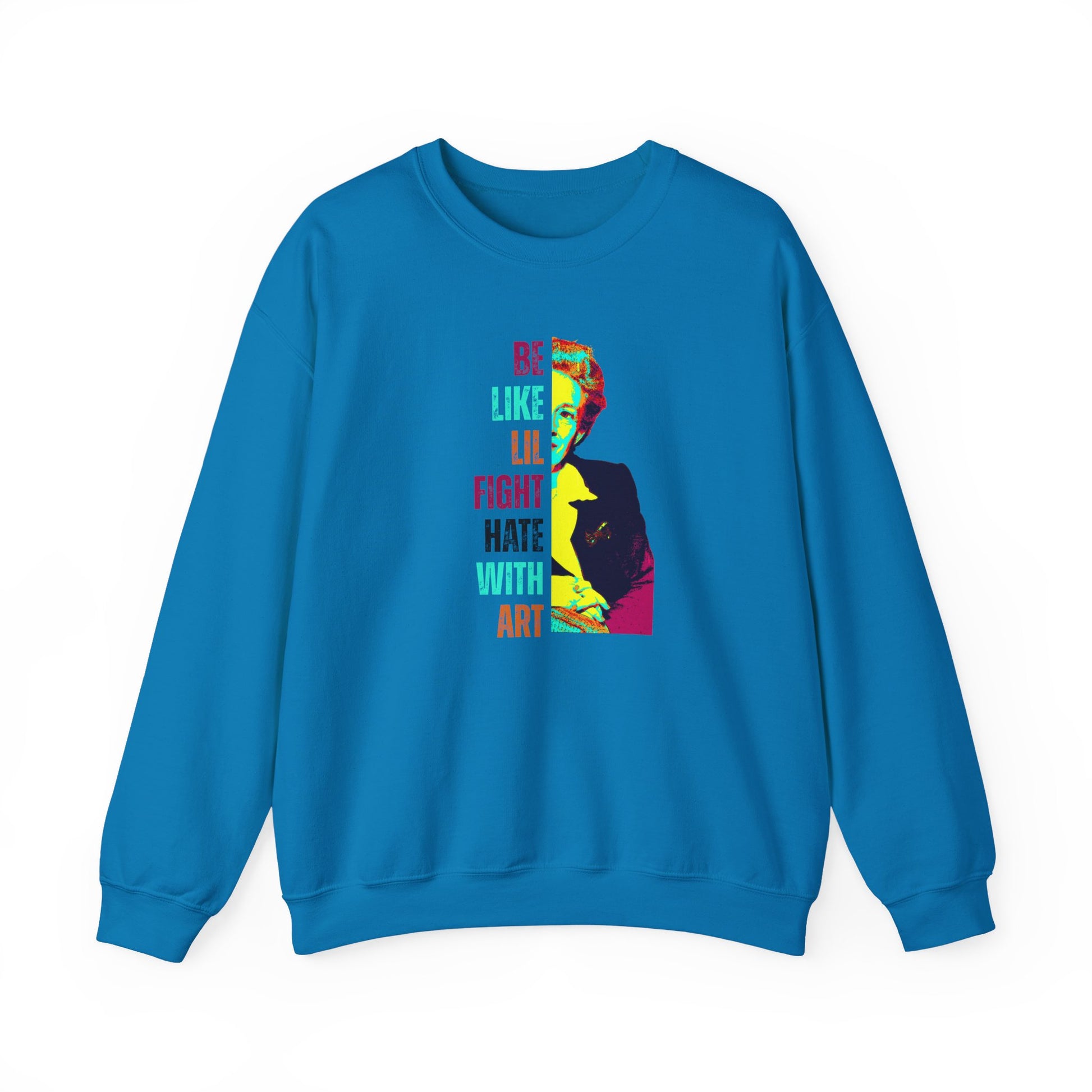 Turquoise sweatshirt with colorful graphic of Lillian Smith and text "be like lil, fight hate with art"