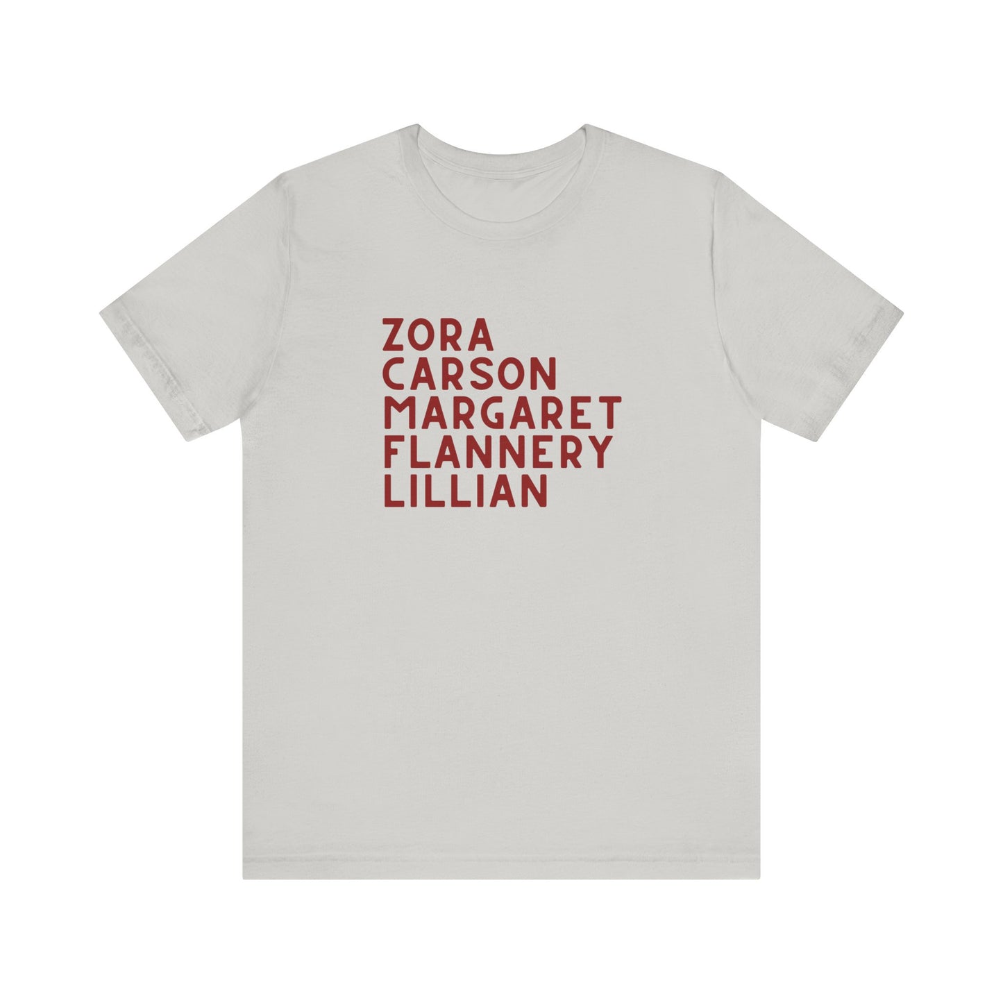 Light gray t-shirt with red text "Zora, Carson, Margaret, Flannery, Lillian"