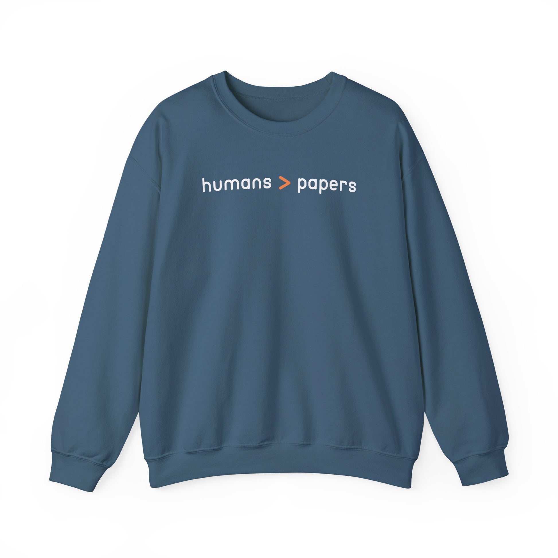 Indigo blue unisex crewneck sweatshirt with 'humans > papers' white text