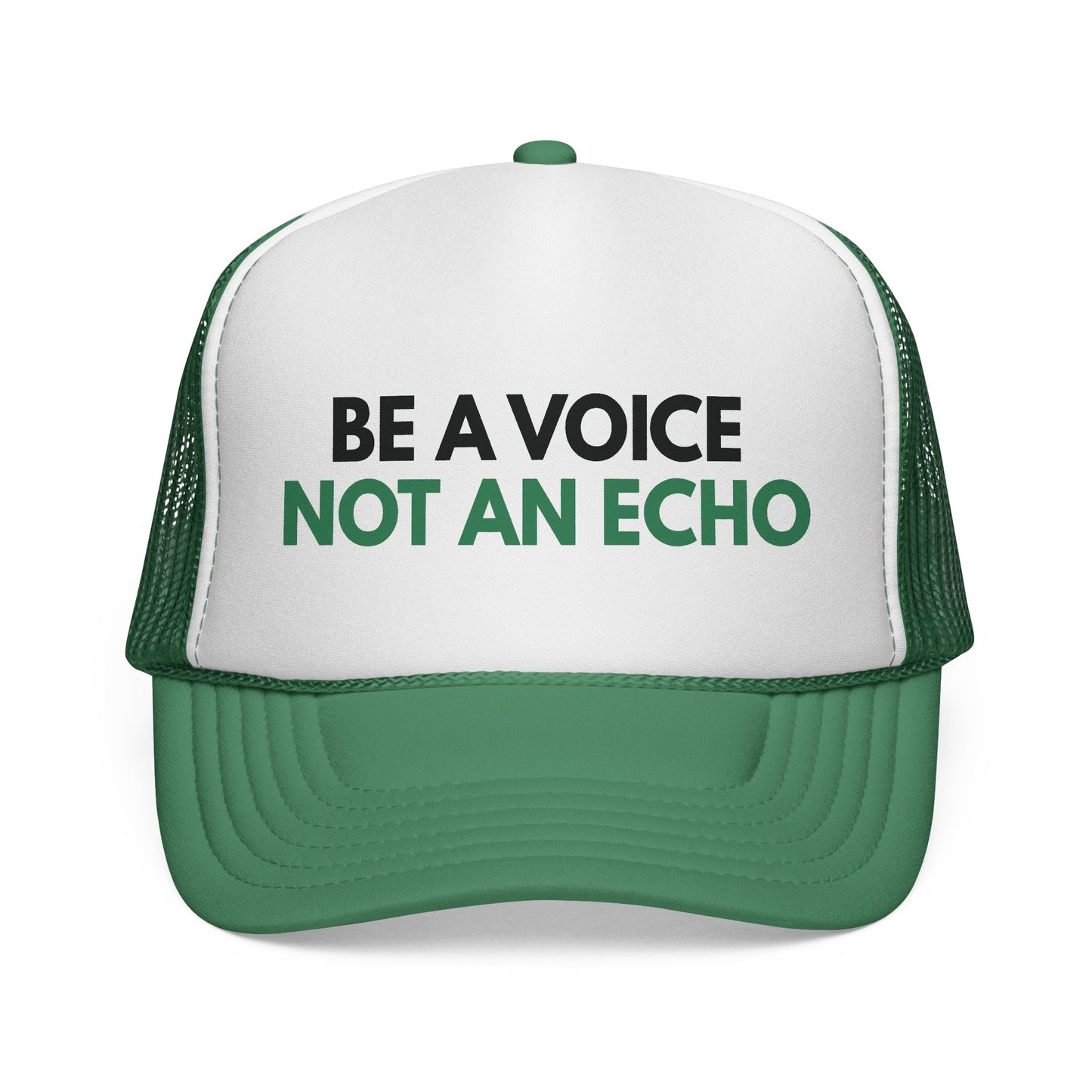 Green and white mesh trucker hat with 'Be a Voice Not an Echo' black and green text