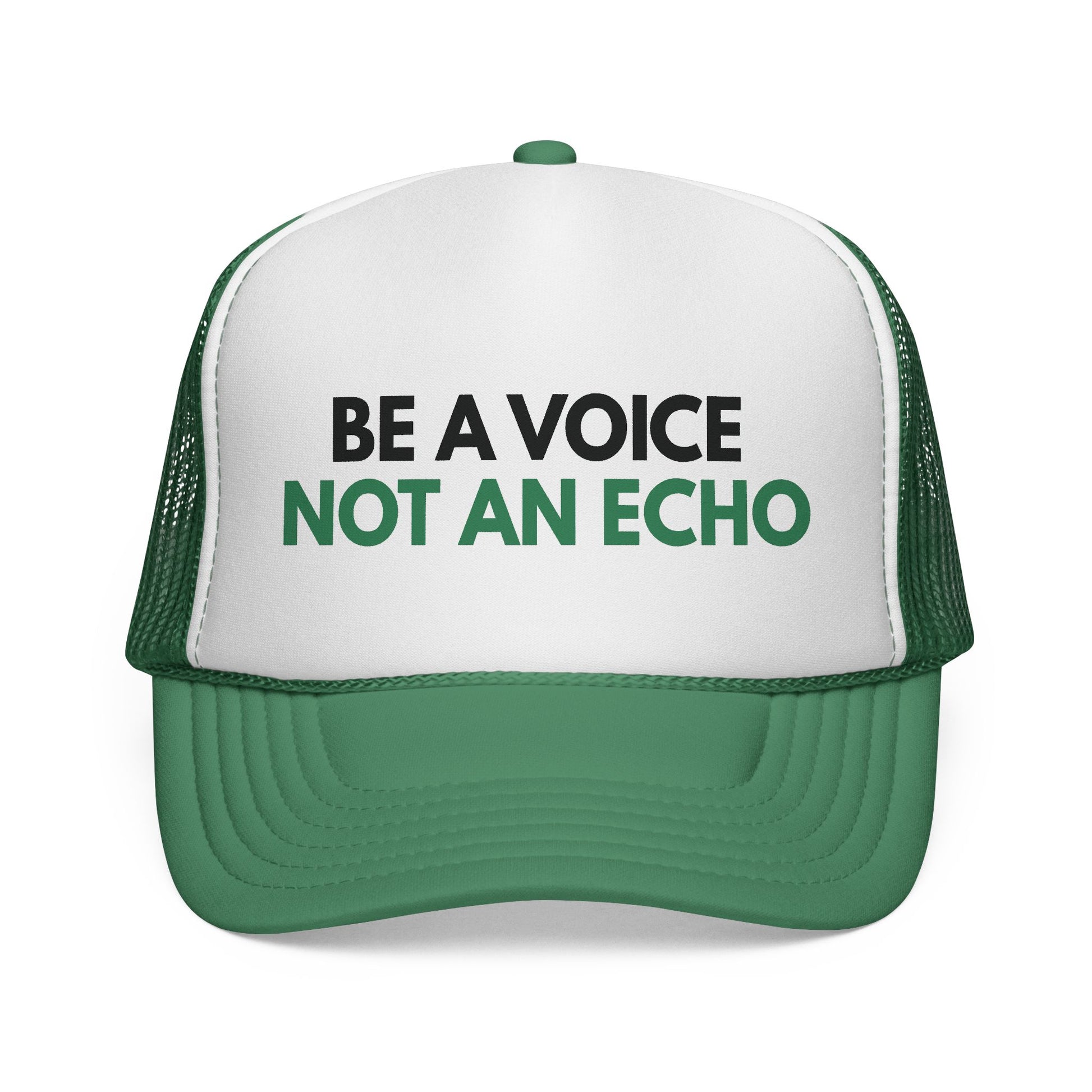 Green and white mesh trucker hat with 'Be a Voice Not an Echo' black and green text