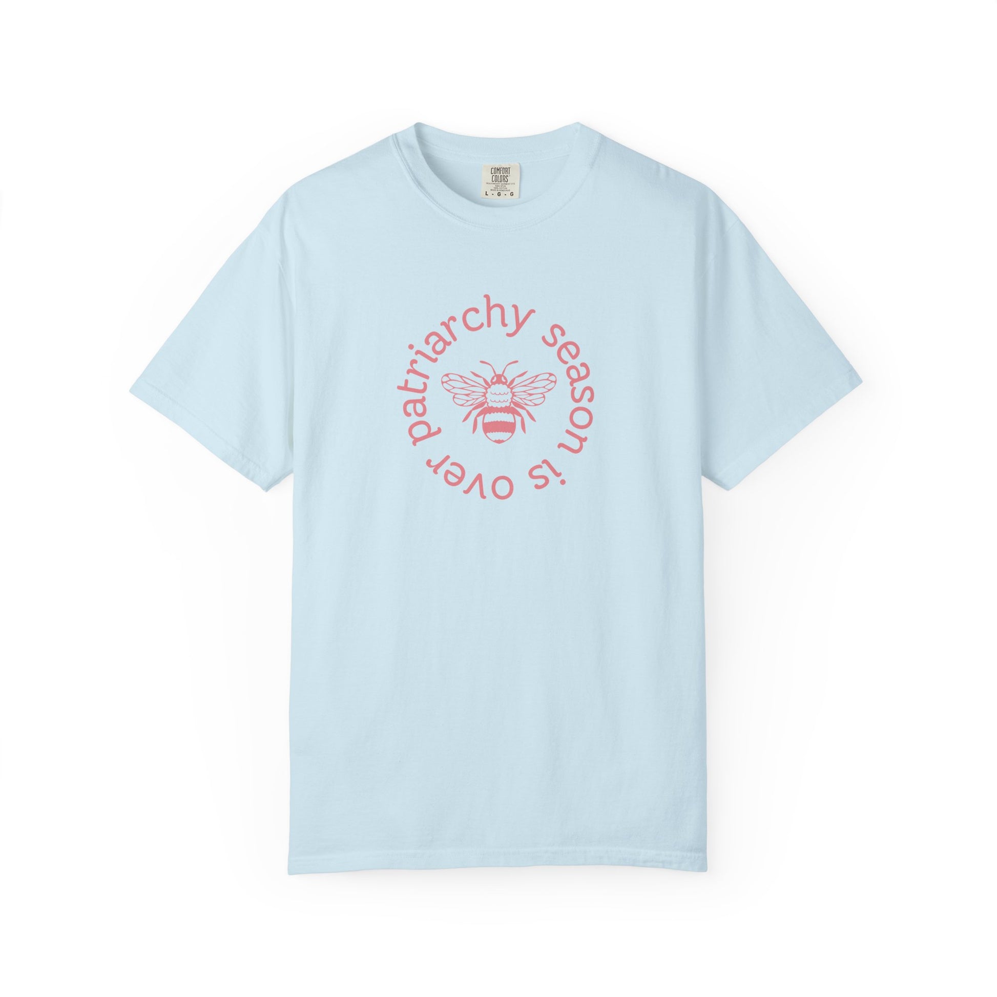 Light blue unisex Comfort Colors t-shirt pink "patriarchy season is over" text circling around a queen bee graphic 