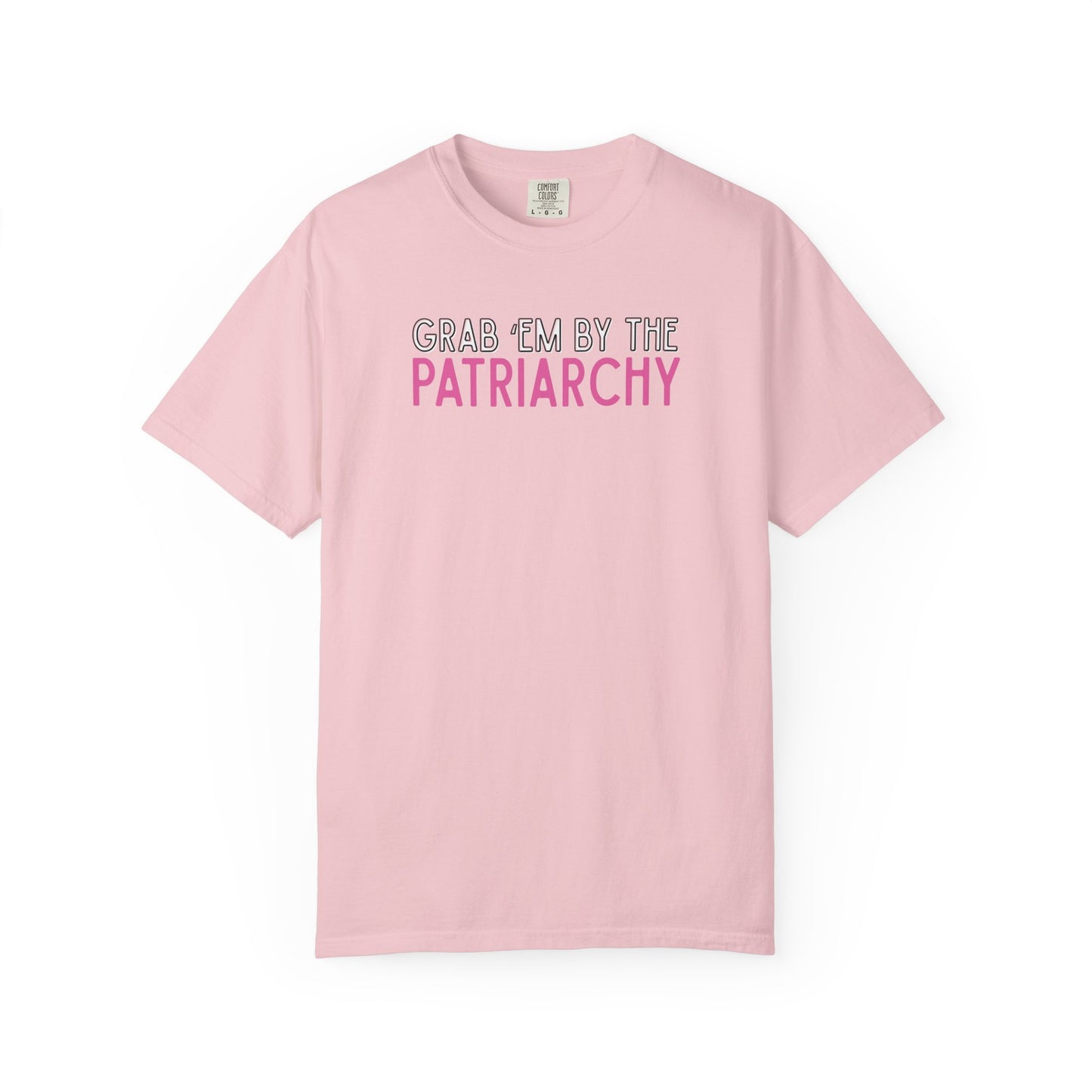 Light pink unisex Comfort Colors t-shirt with 'GRAB EM BY THE PATRIARCHY' white, black and pink text