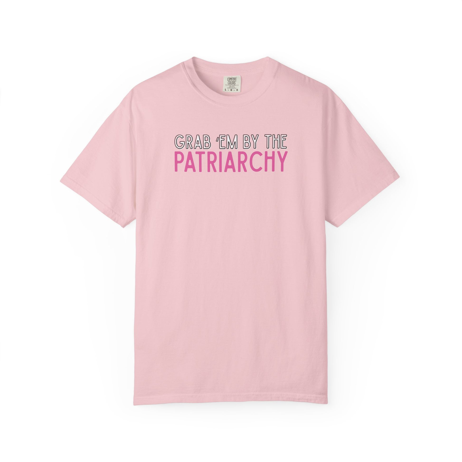 Light pink unisex Comfort Colors t-shirt with 'GRAB EM BY THE PATRIARCHY' white, black and pink text