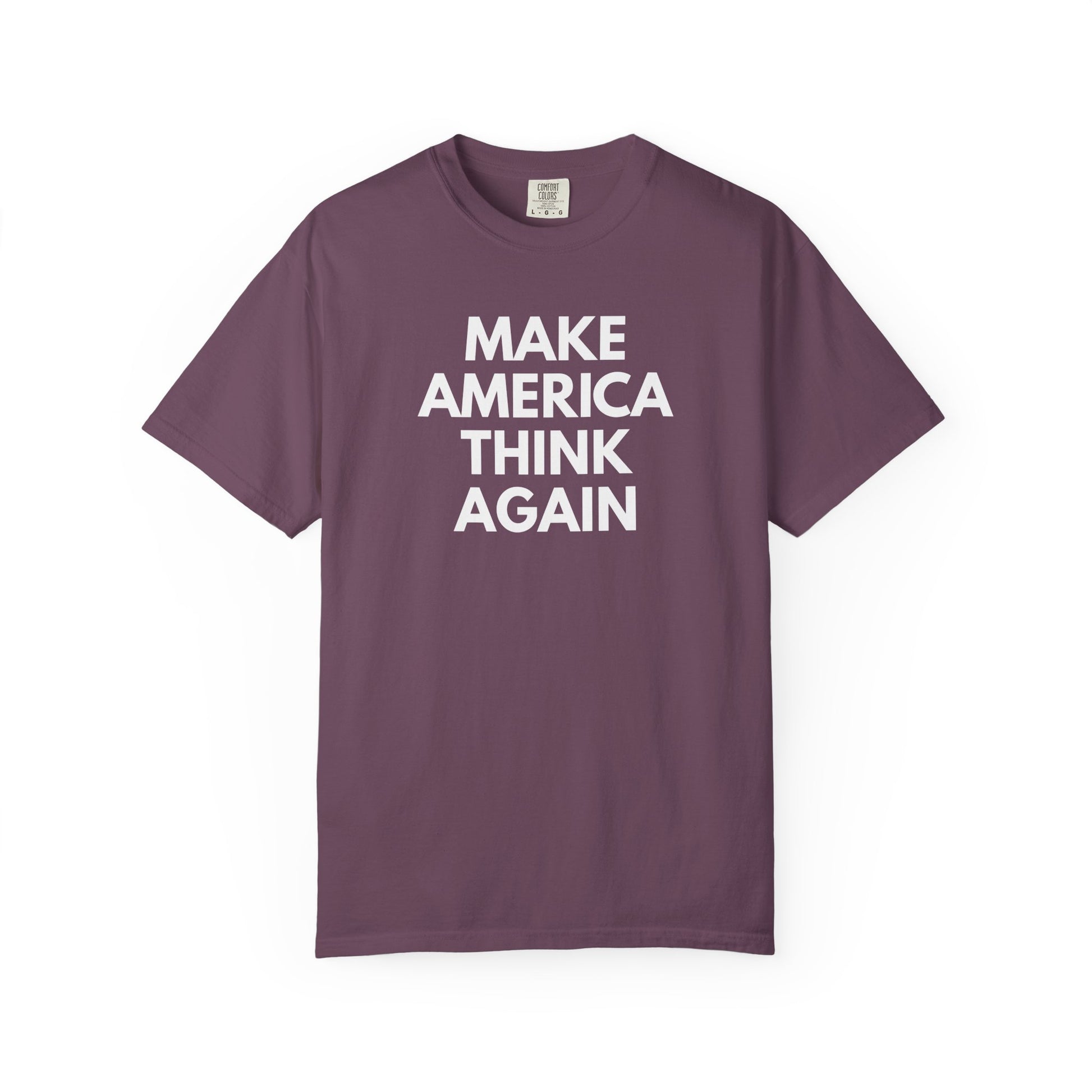 Plum purple unisex Comfort Colors t-shirt with 'MAKE AMERICA THINK AGAIN' white text