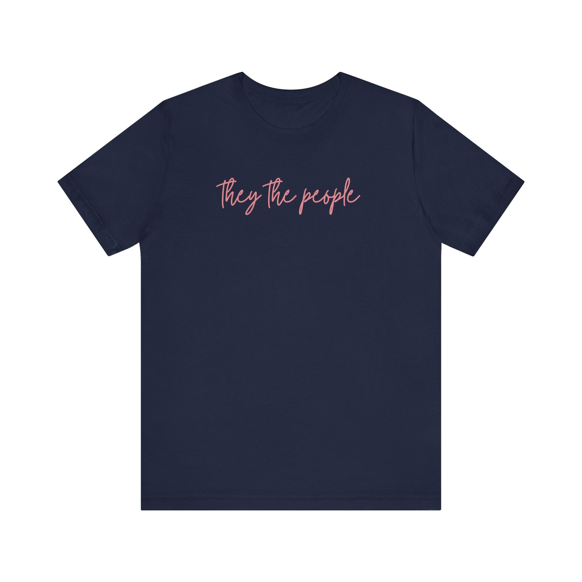 Navy blue t-shirt with 'they the people' text in pink