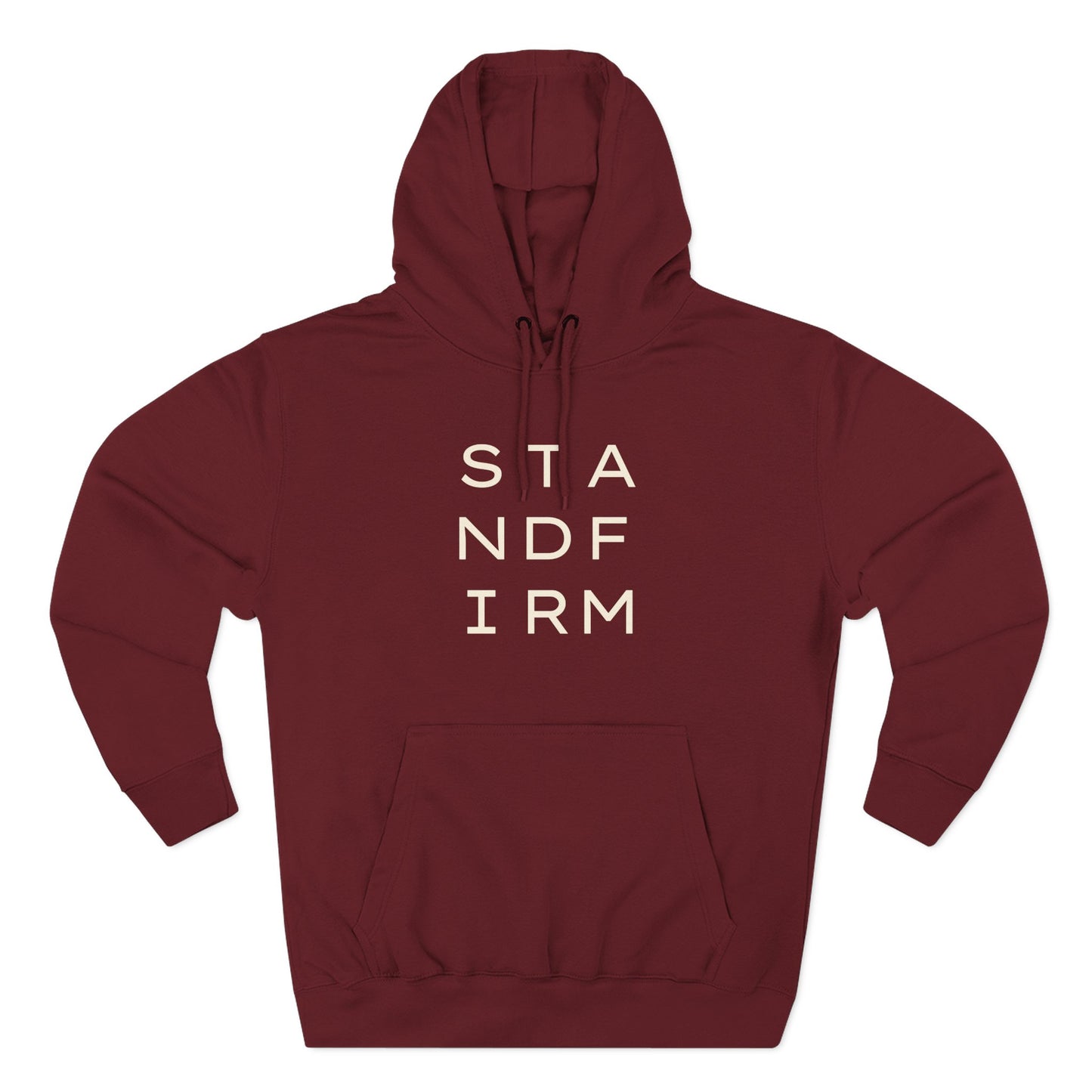 Maroon hoodie with 'STAND FIRM' cream text