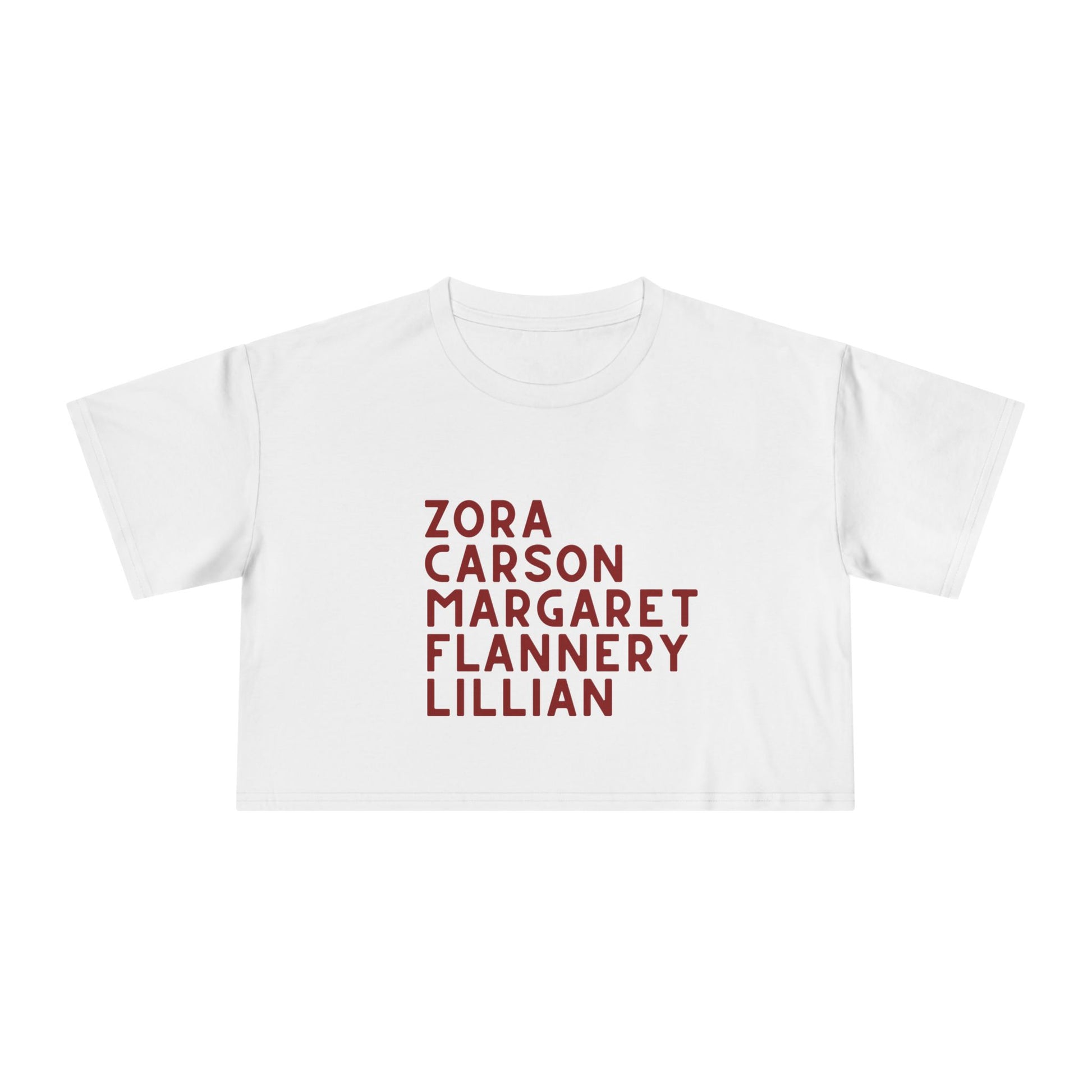 White cropped women's tee with red text "Zora, Carson, Margaret, Flannery, Lillian"