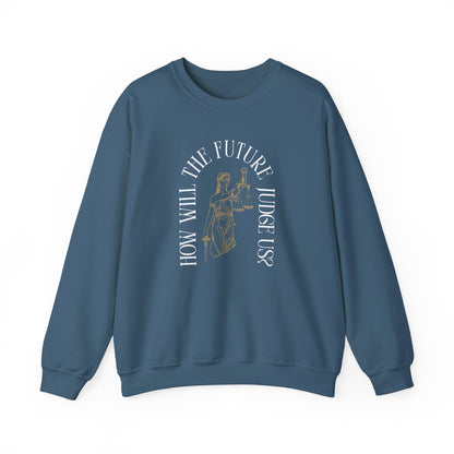 Indigo blue unisex crewneck sweatshirt with Lady Liberty image and "How Will the Future Judge Us?" white text