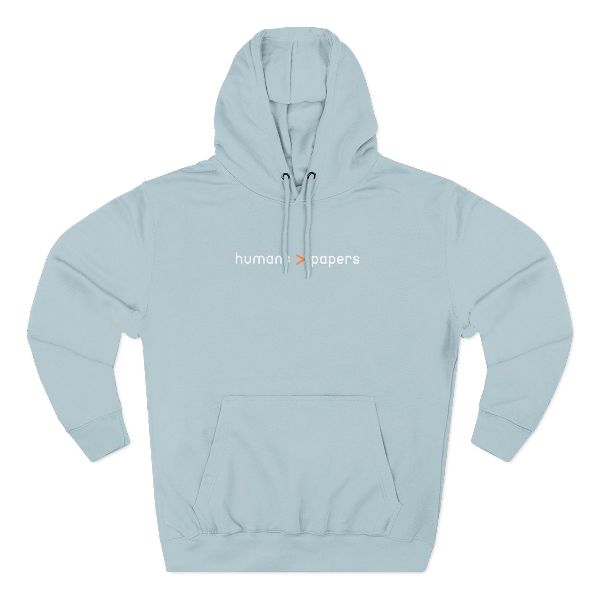 Light blue hoodie with 'human > papers' white and orange text