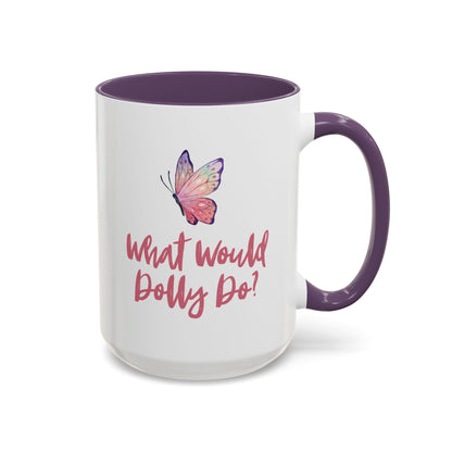 A white 15 oz ceramic mug with a dark purple handle and interior, featuring a pink and purple butterfly graphic and the text 'What Would Dolly Do!' in pink script on the front.
