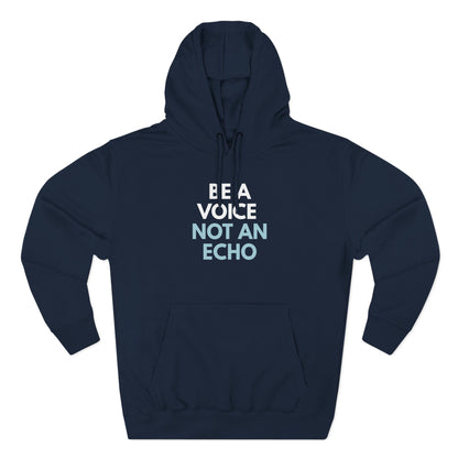 Navy blue hoodie with 'Be a Voice Not an Echo' white and light blue text