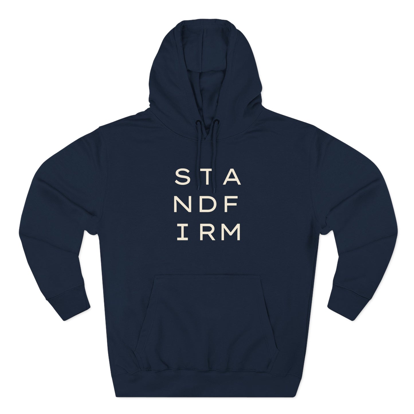Navy blue hoodie with 'STAND FIRM' cream text