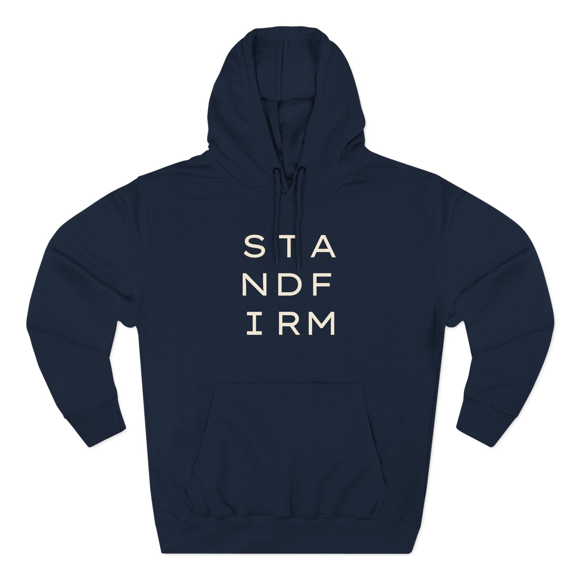 Navy blue hoodie with 'STAND FIRM' cream text
