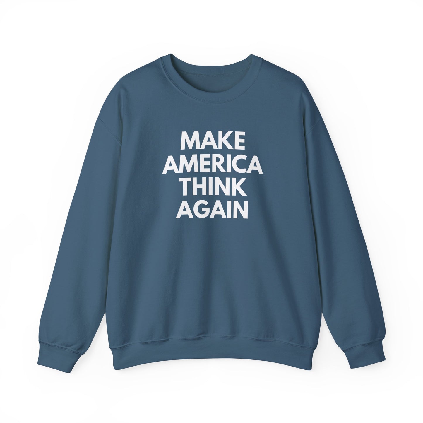 Indigo blue unisex  crewneck sweatshirt  with “Make America Thing Again” in white text
