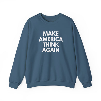 Indigo blue unisex  crewneck sweatshirt  with “Make America Thing Again” in white text