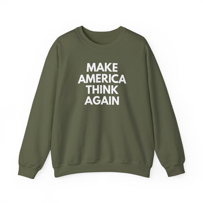 Military green unisex crewneck sweatshirt  with “Make America Thing Again” in white text